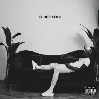 In Due Time by Freh