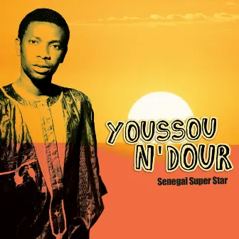 Senegal Super Star by Youssou N'Dour