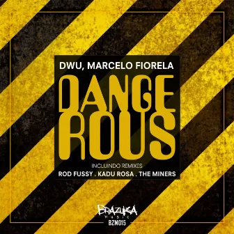 Dangerous EP by Marcelo Fiorela