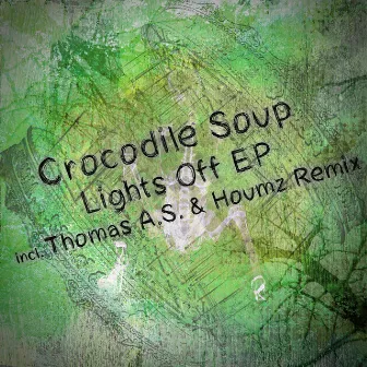 Lights Off by Crocodile Soup