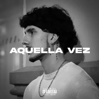 Aquella Vez by Gaberson