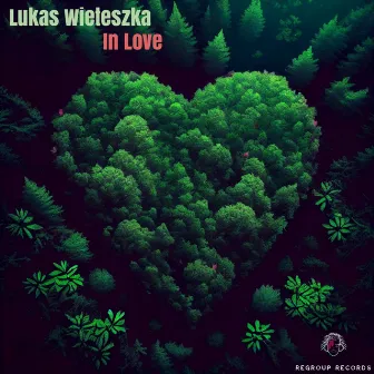 In Love by Lukas Wieteszka