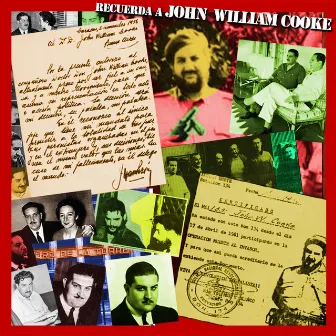 Recuerda a John William Cooke by Rey Gabriel