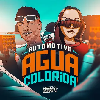 Automotivo Água Colorida by MC Maguinho do Litoral