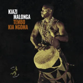 Tembo Kia Ngoma by Kiazi Malonga