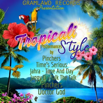 Tropicali Style by Jaggy D