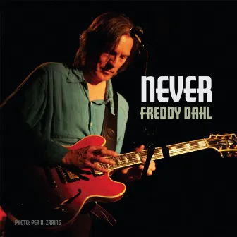 Never by Freddy Dahl