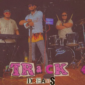 TRACK 4 DREAMS by RidelOnTheBeat