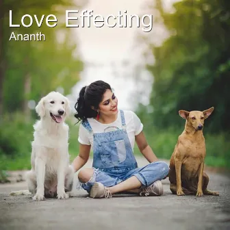 Love Effecting by Ananth