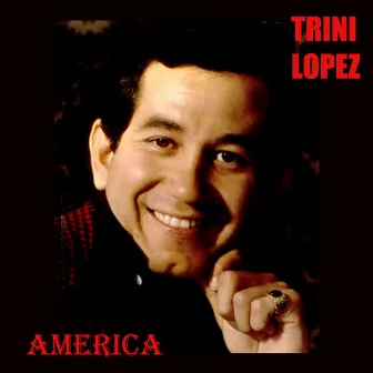 America by Trini Lopez