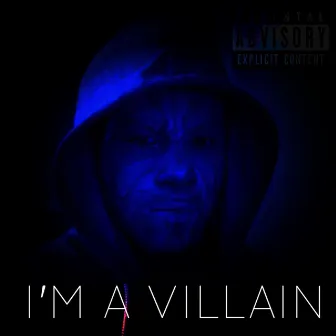 I'm a Villain by Laron Pierce