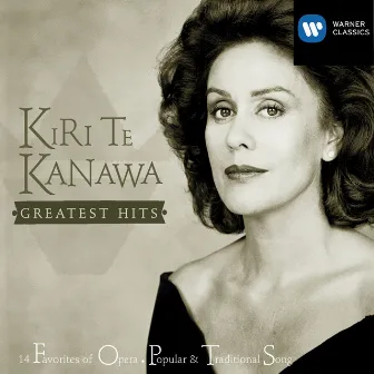 Greatest Hits by Kiri Te Kanawa