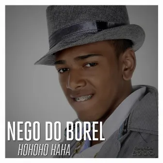 Hohoho Haha by Nego do Borel