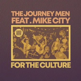 For The Culture by The Journey Men