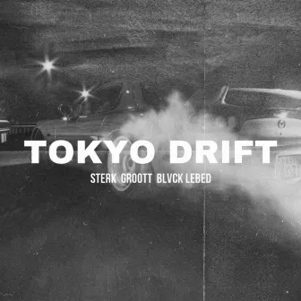 Tokyo Drift by BLVCK LEBED