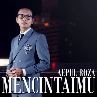 Mencintaimu by Aepul Roza