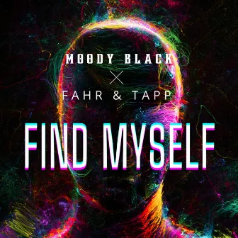 Find Myself by Moody Black