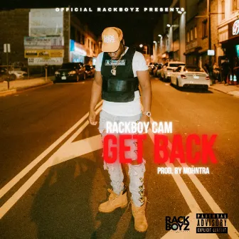 Get Back by Rackboy Cam