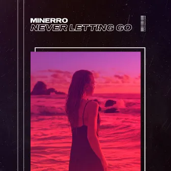 Never Letting Go by Minerro