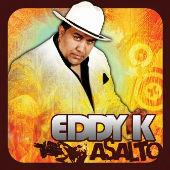 Asalto by Eddy K