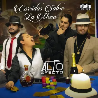 Corridos Sobre La Mesa by Alto Efecto