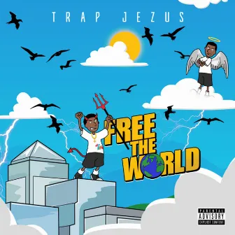 Free the World by Trap Jezus