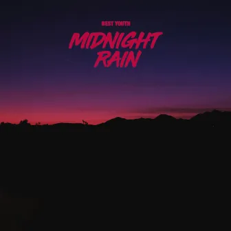 Midnight Rain by Best Youth