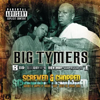 Big Money Heavyweight (Chopped & Screwed) by Big Tymers