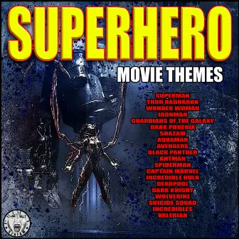 Superhero Movie Themes by Big Movie Themes