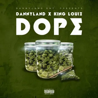 Dope by King Louie