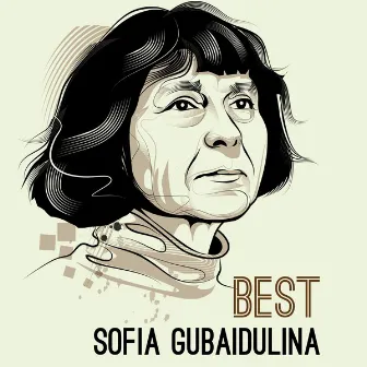 Best - Sofia Gubaidulina by Sofia Gubaidulina