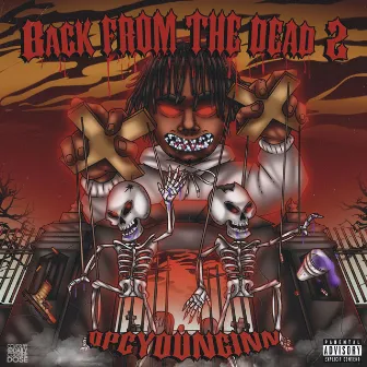 Back from the Dead 2 by Opc Younginn