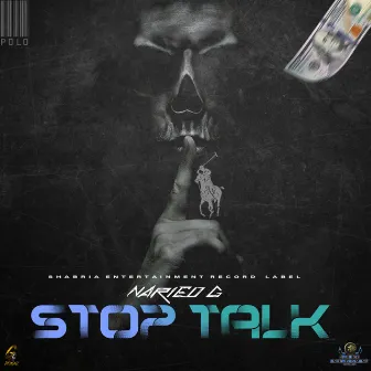 Stop Talk by Narieo G