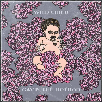 Wild Child by Gavin the HotRod