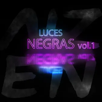 Luces Negras, Vol. 1 by AIZEN Lab