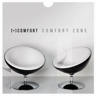 Comfort Zone by (+) Comfort