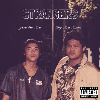 Strangers by Joey tha Boy