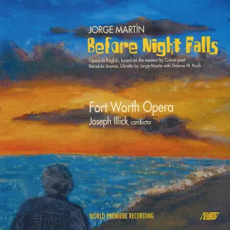 Before Night Falls by Fort Worth Opera