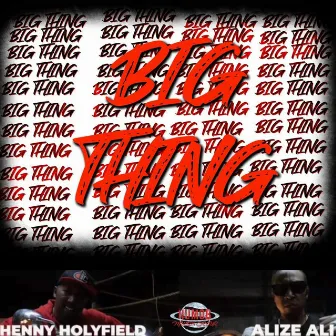 Big Thing by Alize Ali