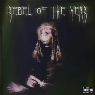 Rebel of the Year by Rebel Thevfterpvrty