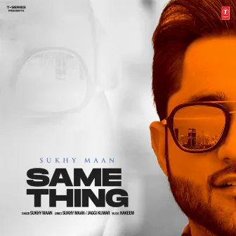 Same Thing by Sukhy Maan