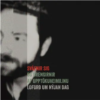 Loforð um nýjan dag by Sváfnir Sigurðarson