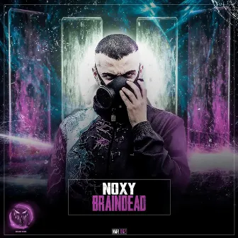 Braindead by Noxy