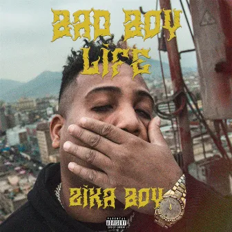 Bad Boy Life by Zika Boy