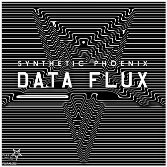 Data Flux by Synthetic Phoenix