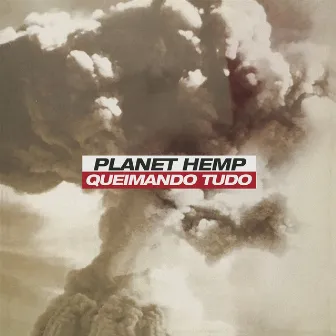 Queimando Tudo (Remixes) by Planet Hemp