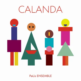 Calanda by Polis Ensemble