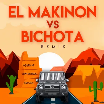 El Makinon Vs Bichota (Remix) by Agustin KZ