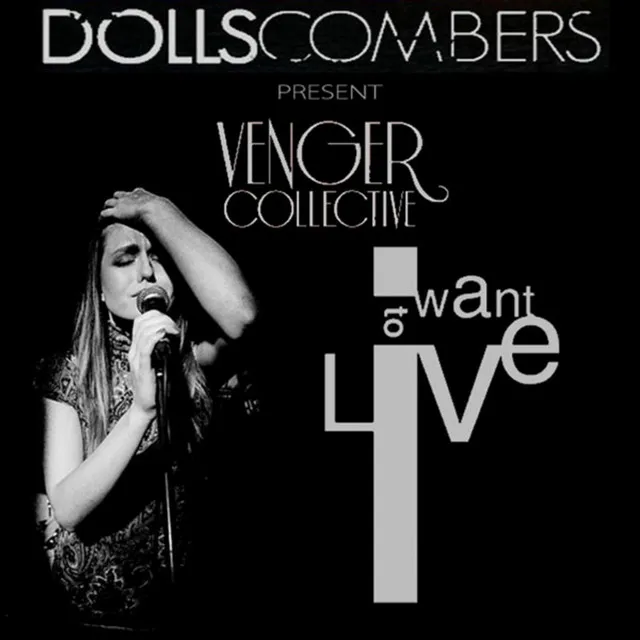 I Want To Live - Dolls Combers Vocal Mix