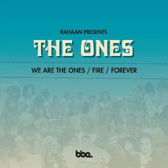 We Are The Ones / Fire / Forever by Rahaan